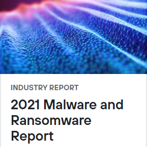 2021 Malware & Ransomware Report